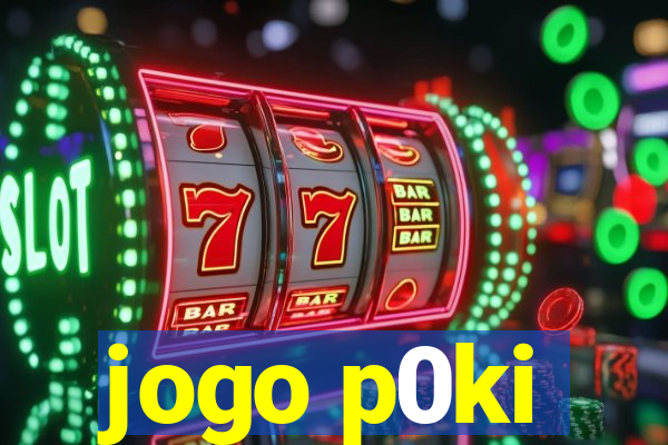 jogo p0ki